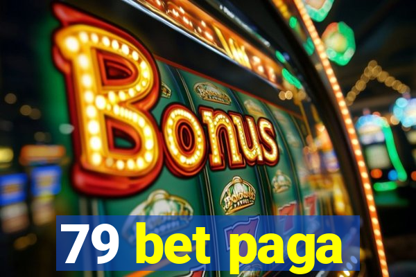 79 bet paga